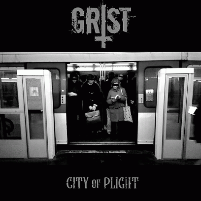 Grist (FRA) : City of Plight